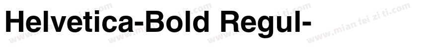 Helvetica-Bold Regul字体转换